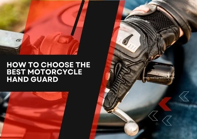 How to choose the best motorcycle hand guard